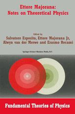 Ettore Majorana: Notes on Theoretical Physics - Salvatore Esposito; Ettore Majorana Jr.; Alwyn van der Merwe; E. Recami