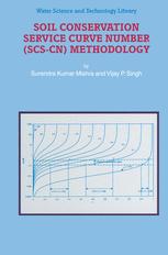 Soil Conservation Service Curve Number (SCS-CN) Methodology - S.K. Mishra; V.P. Singh