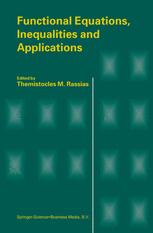 Functional Equations, Inequalities and Applications - Themistocles RASSIAS