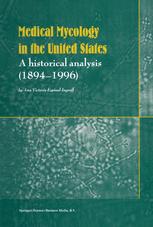 Medical Mycology in the United States - Ana Victoria Espinell-Ingroff
