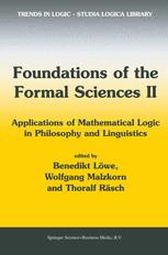 Foundations of the Formal Sciences II - Benedikt LÃ¶we; Wolfgang Malzkorn; Thoralf RÃ¤sch