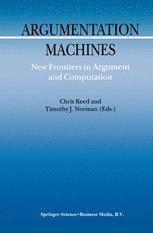 Argumentation Machines - C. Reed; T.J. Norman