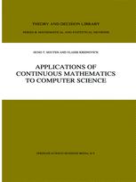 Applications of Continuous Mathematics to Computer Science - Hung T. Nguyen; V. Kreinovich