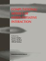 Computational Models of Mixed-Initiative Interaction - Susan Haller; Susan McRoy; Alfred Kobsa