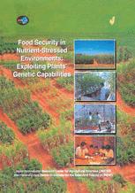 Food Security in Nutrient-Stressed Environments: Exploiting Plantsâ?? Genetic Capabilities - J.J. Adu-Gyamfi