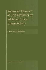 Improving Efficiency of Urea Fertilizers by Inhibition of Soil Urease Activity - S. Kiss; M. Simihaian