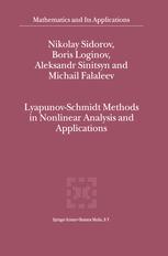 Lyapunov-Schmidt Methods in Nonlinear Analysis and Applications - Nikolay Sidorov; Boris Loginov; A.V. Sinitsyn; M.V. Falaleev