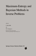 Maximum-Entropy and Bayesian Methods in Inverse Problems - C.R. Smith; W.T. Grandy Jr.