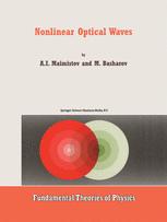 Nonlinear Optical Waves - A.I. Maimistov; A.M. Basharov