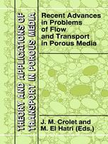 Recent Advances in Problems of Flow and Transport in Porous Media - J.M. Crolet; M. El Hatri