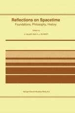 Reflections on Spacetime - Ulrich Majer; Heinz-JÃ¼rgen Schmidt