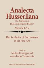 The Aesthetics of Enchantment in the Fine Arts - M. Kronegger; Anna-Teresa Tymieniecka