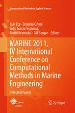 MARINE 2011, IV International Conference on Computational Methods in Marine Engineering - LuÃ­s EÃ§a; Eugenio OÃ±ate; Julio GarcÃ­a-Espinosa; Trond Kvamsdal; PÃ¥l Bergan