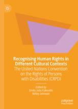Recognising Human Rights in Different Cultural Contexts - Emily Julia Kakoullis; Kelley Johnson