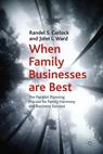 Front cover of When Family Businesses are Best