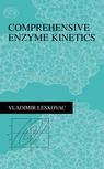 Front cover of Comprehensive Enzyme Kinetics
