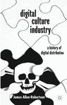 Front cover of Digital Culture Industry
