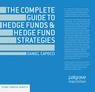 Front cover of The Complete Guide to Hedge Funds and Hedge Fund Strategies