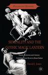 Front cover of Sexuality and the Gothic Magic Lantern
