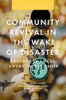 Front cover of Community Revival in the Wake of Disaster