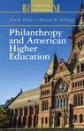 Front cover of Philanthropy and American Higher Education