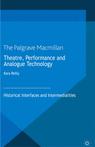 Front cover of Theatre, Performance and Analogue Technology