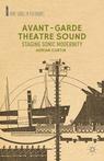 Front cover of Avant-Garde Theatre Sound