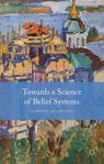 Front cover of Towards a Science of Belief Systems