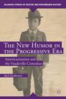 Front cover of The New Humor in the Progressive Era