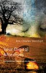Front cover of Your Digital Afterlives