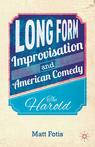 Front cover of Long Form Improvisation and American Comedy