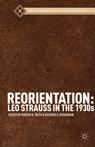 Front cover of Reorientation: Leo Strauss in the 1930s