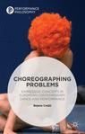 Front cover of Choreographing Problems