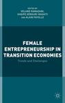 Front cover of Female Entrepreneurship in Transition Economies