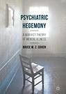 Front cover of Psychiatric Hegemony