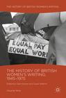 Front cover of The History of British Women's Writing, 1945-1975