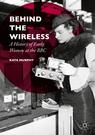 Front cover of Behind the Wireless