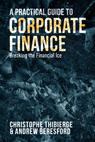 Front cover of A Practical Guide to Corporate Finance