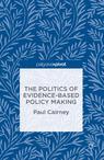 Front cover of The Politics of Evidence-Based Policy Making