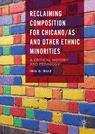 Front cover of Reclaiming Composition for Chicano/as and Other Ethnic Minorities