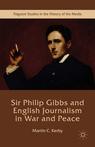 Front cover of Sir Philip Gibbs and English Journalism in War and Peace