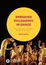 Front cover of Embodied Philosophy in Dance