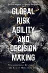Front cover of Global Risk Agility and Decision Making
