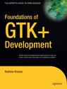 Front cover of Foundations of GTK+ Development