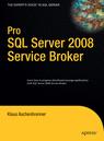 Front cover of Pro SQL Server 2008 Service Broker
