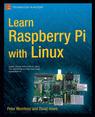Front cover of Learn Raspberry Pi with Linux