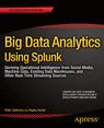 Front cover of Big Data Analytics Using Splunk