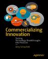 Front cover of Commercializing Innovation