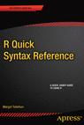 Front cover of R Quick Syntax Reference