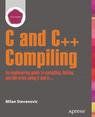 Front cover of Advanced C and C++ Compiling